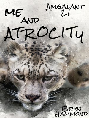 cover image of Me and Atrocity (Amgalant 2.1)